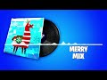 Fortnite Merry Mix Lobby Music 1 Hour Version!