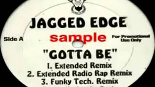 Jagged Edge(Gotta Be ) Remix 1997