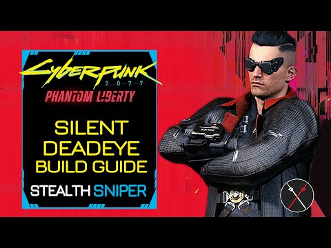 Cyberpunk 2077 Builds: Silent Deadeye (Stealth Assassin) Character Guide Weapons Perks