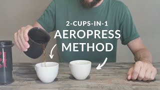 Aeropress SUPERSIZED: Brew Two Cups at the Same Time