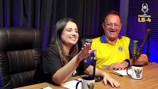 POD LIONS DLB-4–O PODCAST DO LIONS DISTRITO LB-04 EP. 03–CL MARCOS HENRIQUE E CAL PATRÍCIA MALHEIROS