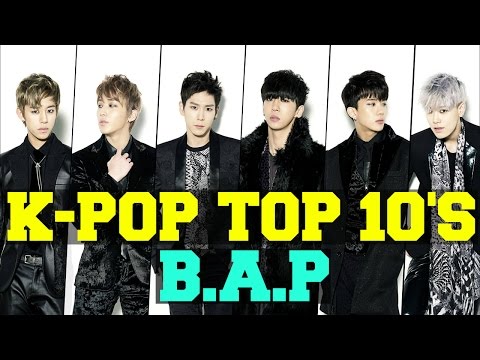 [TOP 10] Greatest B.A.P Songs! [K-Pop Top 10's]