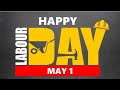 Labour Day Status 2025 International Labour Day Status May Day Whatsapp Status Workers Day Status