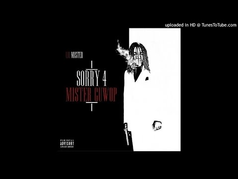 Lil Mister - Watch EM (Sorry4MisterGuwop)