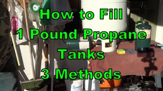 Best Way to Fill 1 Pound Propane Tank