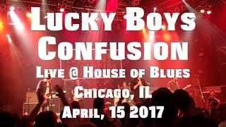Lucky Boys Confusion Live @ HOB Chicago (4-15-2017)