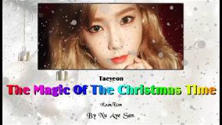 Taeyeon (태연) - &#39;The Magic Of Christmas Time&#39; Lyrics [Color Coded_Ham_Rom]