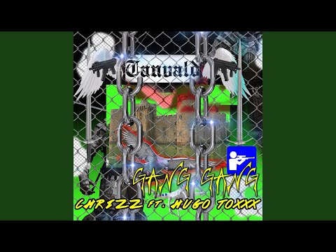 Gang Gang (feat. Hugo Toxxx)