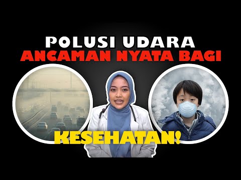 Mengenal Bahaya Polusi Udara yang Sering Disepelekan! | Kata Dokter Discover