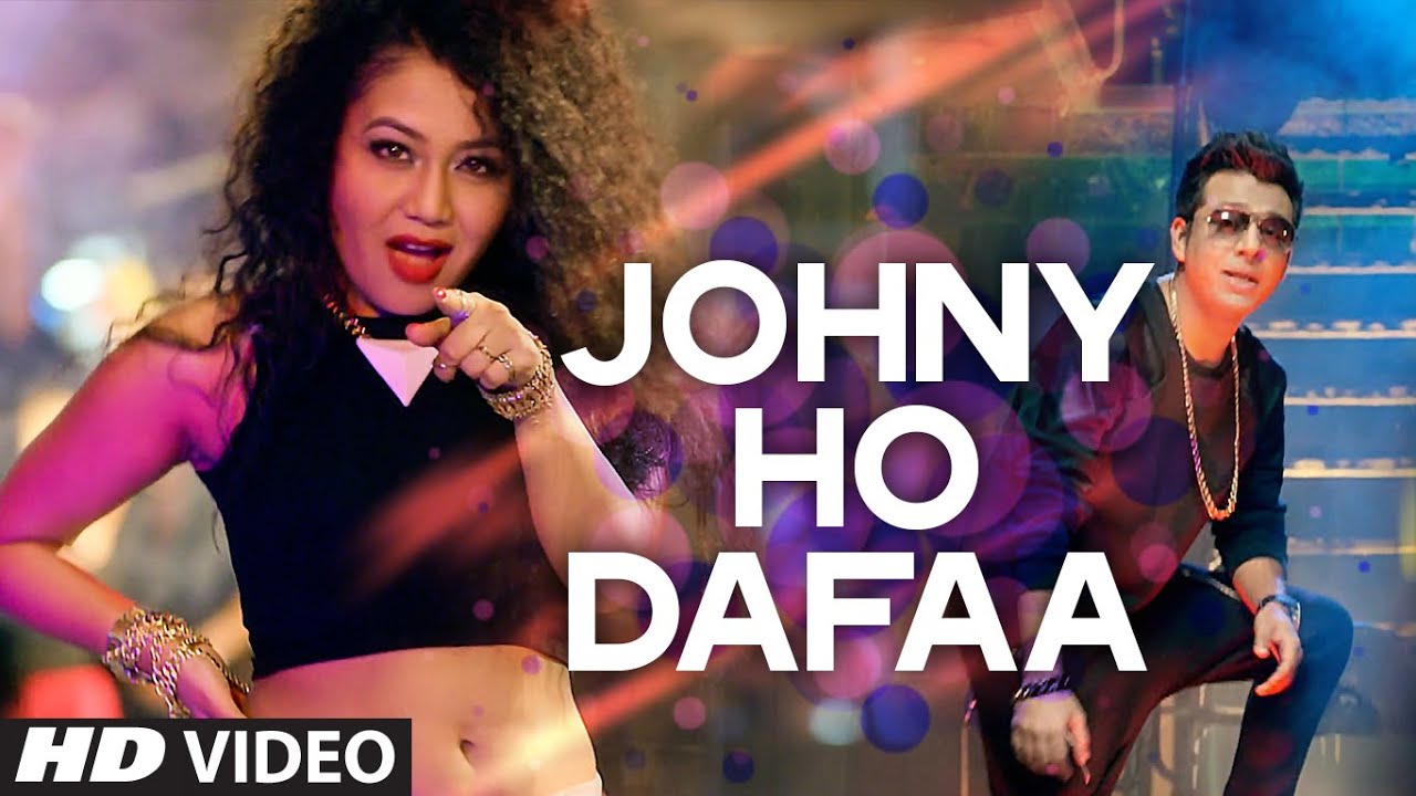 Johny Ho Dafaa (Title) Lyrics  | Johny Ho Dafaa | Neha Kakkar, Tony Kakkar | Neha Kakkar, Tony Kakkar | Tony Kakkar