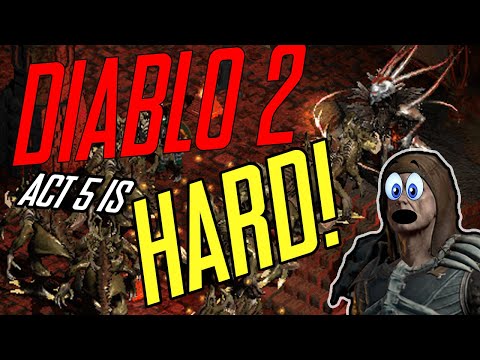 Diablo 2 Resurrected Act 5 is....HARD!