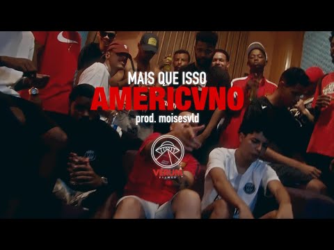 Americvno - Mais Que Isso (CLIPE ORIGINAL) prod. MZ