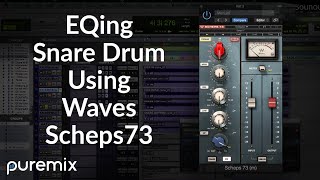 (Drums) EQing Snare Drum Using Waves Scheps73 | Get A Fat Punchy Sound