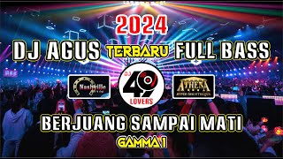 Download lagu DJ AGUS TERBARU 2024 | BERJUANG SAMPAI MATI | GAMMA 1 | VIRAL FYP TIKTOK mp3 Download lagu DJ AGUS TERBARU 2024 | BERJUANG SAMPAI MATI | GAMMA 1 | VIRAL FYP TIKTOK mp3