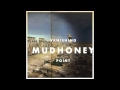 Mudhoney - The Only Son Of The Widow From Nain