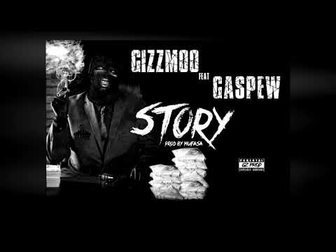 GiZzMoO x Gaspew - Story (Prod By Mufasa)