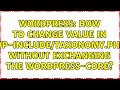 Wordpress How To Change Value In Wp Include Taxonomy Php Without Exchanging The Wordpress Core
