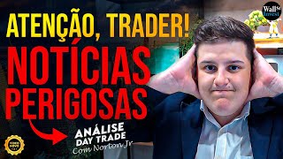 ATENÇÃO, TRADER! Entradas excelentes + Semana de Notícias Importantes