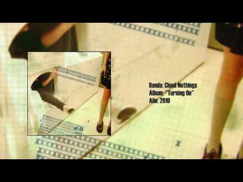 Cloud Nothings - "Turning On" [Full LP] (2010)