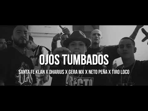 #SantaFeKlan Ojos Tumbados - (LETRA) Dharius FT Gera Mxm, Neto Peña, Tiro Loko, Santa Fe Klan
