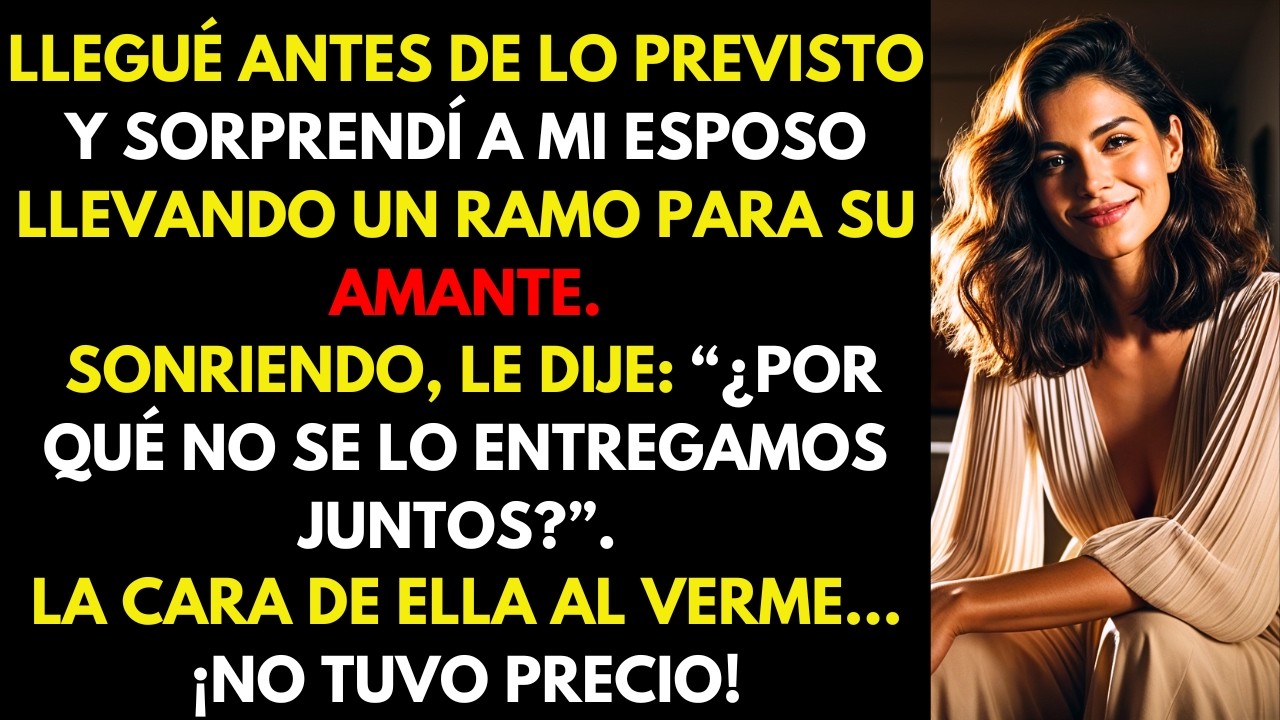 Sorprendí a Mi Esposo Con Un Ramo de Flores para Su Amante y Le Propuse Hacer La Sorpresa Juntos y