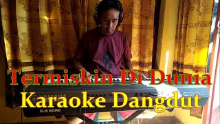 Download lagu Termiskin Di Dunia Karaoke Dangdut mp3 Download lagu Termiskin Di Dunia Karaoke Dangdut mp3