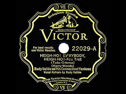 1929 Rudy Vallee - Heigh-Ho! Everybody, Heigh-Ho!