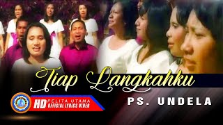 Download lagu PS. Undela - TIAP LANGKAHKU | Lagu Rohani | tiap langkahku diatur oleh Tuhan mp3 Download lagu PS. Undela - TIAP LANGKAHKU | Lagu Rohani | tiap langkahku diatur oleh Tuhan mp3
