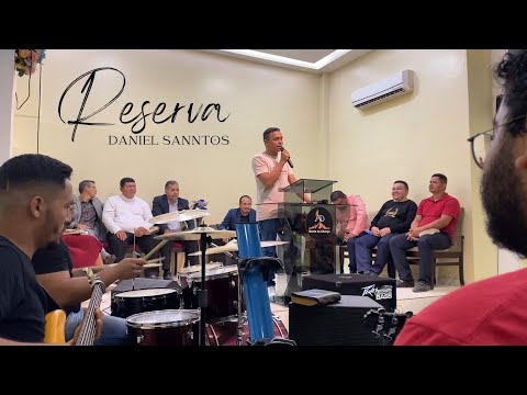 Reserva - Daniel Sanntos