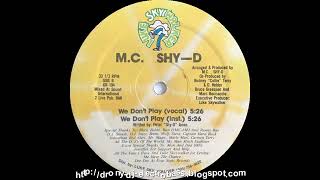 B1. M.C. Shy-D - We Don't Play (Vocal)
