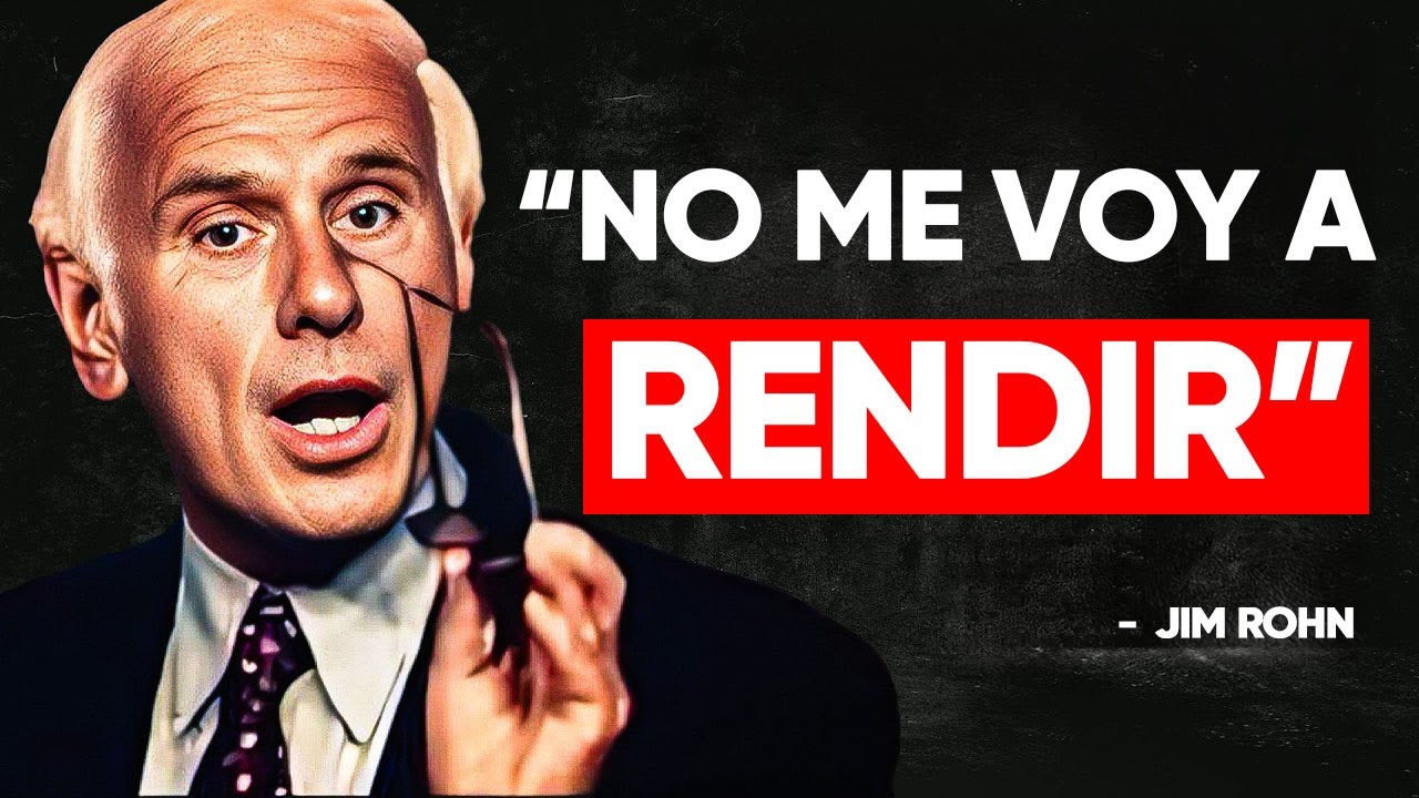 ¡NO ME VOY A RENDIR! - Discurso Motivacional Jim Rohn