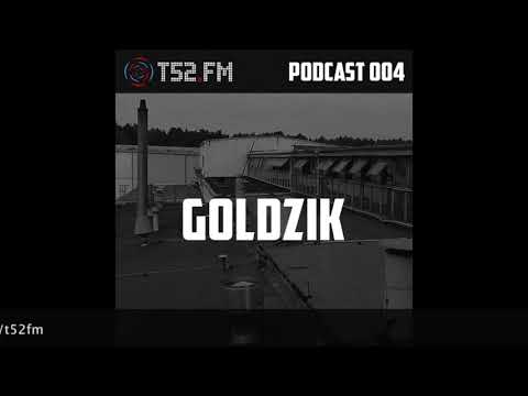 T52.FM PODCAST 004 - Goldzik