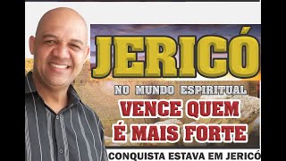 Lições na Queda das Muralhas de Jericó....