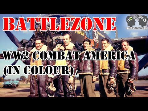 WW2 Combat America (In Colour) | BATTLEZONE S2EP8