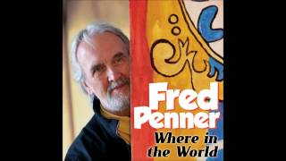 Fred Penner - Where In The World