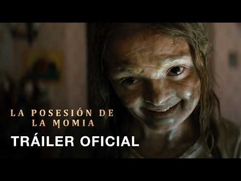 La Posesión de la Momia | Tráiler Oficial | Doblado