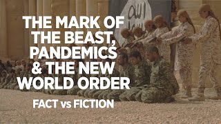 The Mark of the Beast, Pandemics, and the “New World Order”—Facts vs Fiction (Dalton Thomas)