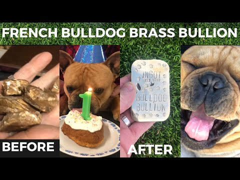Bulldog Brass Bullion Bar Casting - French Bulldog Ingots 1st Bday