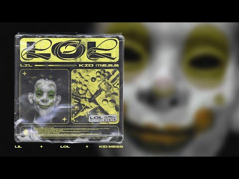 Lil ft. Kid Mess  - LOL [Prod. Tokio Kid]