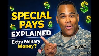 Military Special Pays Explained (The Money Most Service Members Don’t Fully Understand)