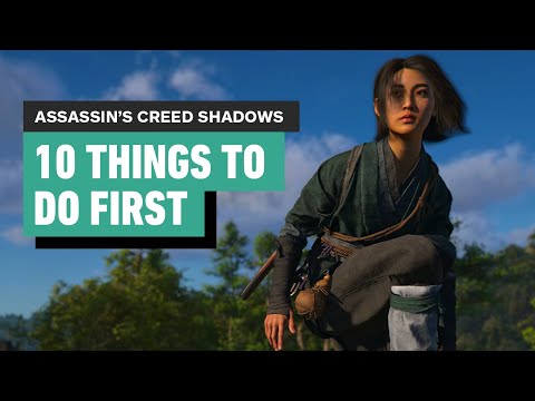 Assassin's Creed Shadows - 10 Things to Do First