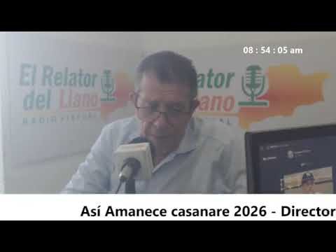 #AsíAmaneceCasanare2026 - Martes/22/Septiembre/2026 - A esta hora en #elrelatordelllano.com