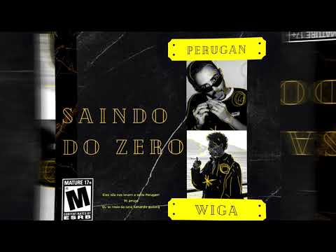 Perugan x Wiga - Saindo Do Zero (Official Lyric Video)