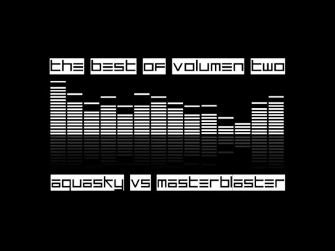 The best of Vol.2 (Aquasky vs Masterblaster) EMITIDO EN DIRECTO