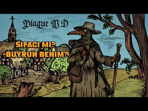 ŞİFACI MI? -BUYRUN BENİM? | Plague M.D.