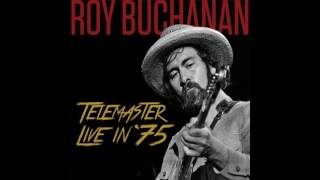 I Used To Have A Woman...(Roy Buchanan)