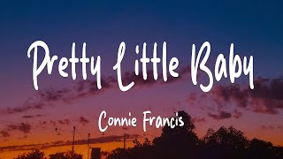 Download lagu Connie Francis - Pretty Little Baby (Lyrics) mp3