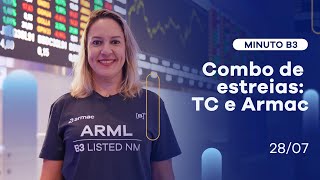 Combo de estreias: TC e Armac | Minuto B3 – 28/07/2021