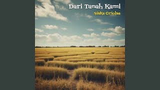 Download lagu Dari Tanah Kami mp3