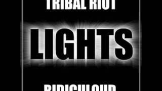 Tribal Riot - Lights (Ghettface Remix)